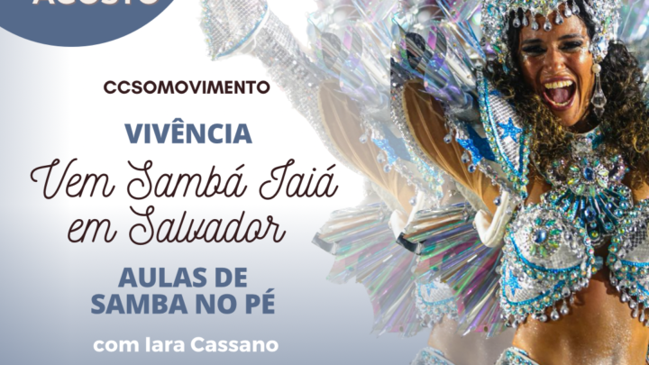 Do Rio para Salvador: Passista do Salgueiro, Iara Cassano dará aulas de samba no pé na Casa de Cultura SoMovimento